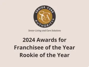 Senior Care Authority Announces 2024 Franchisee of the Year & Rookie of the Year Awards