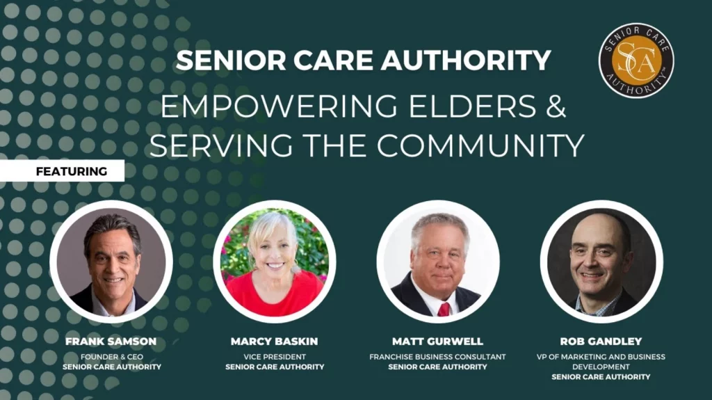 Webinar: Senior Care Authority, Empowering the CommunityWebinar: Senior Care Authority, Empowering the Community