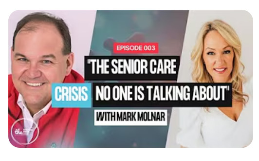 Navigating the Complex World of Senior Living: A Conversation with Senior Care Authority’s President & COO, Mark Molnar